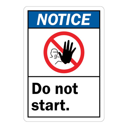 ANSI Notice: Do Not Start Sign Stickers – Blue NOTICE header, red no-entry stop hand with person icon. For machinery lockout, equipment servicing & industrial restricted operation zones.