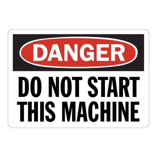 OSHA Danger: Do Not Start This Machine