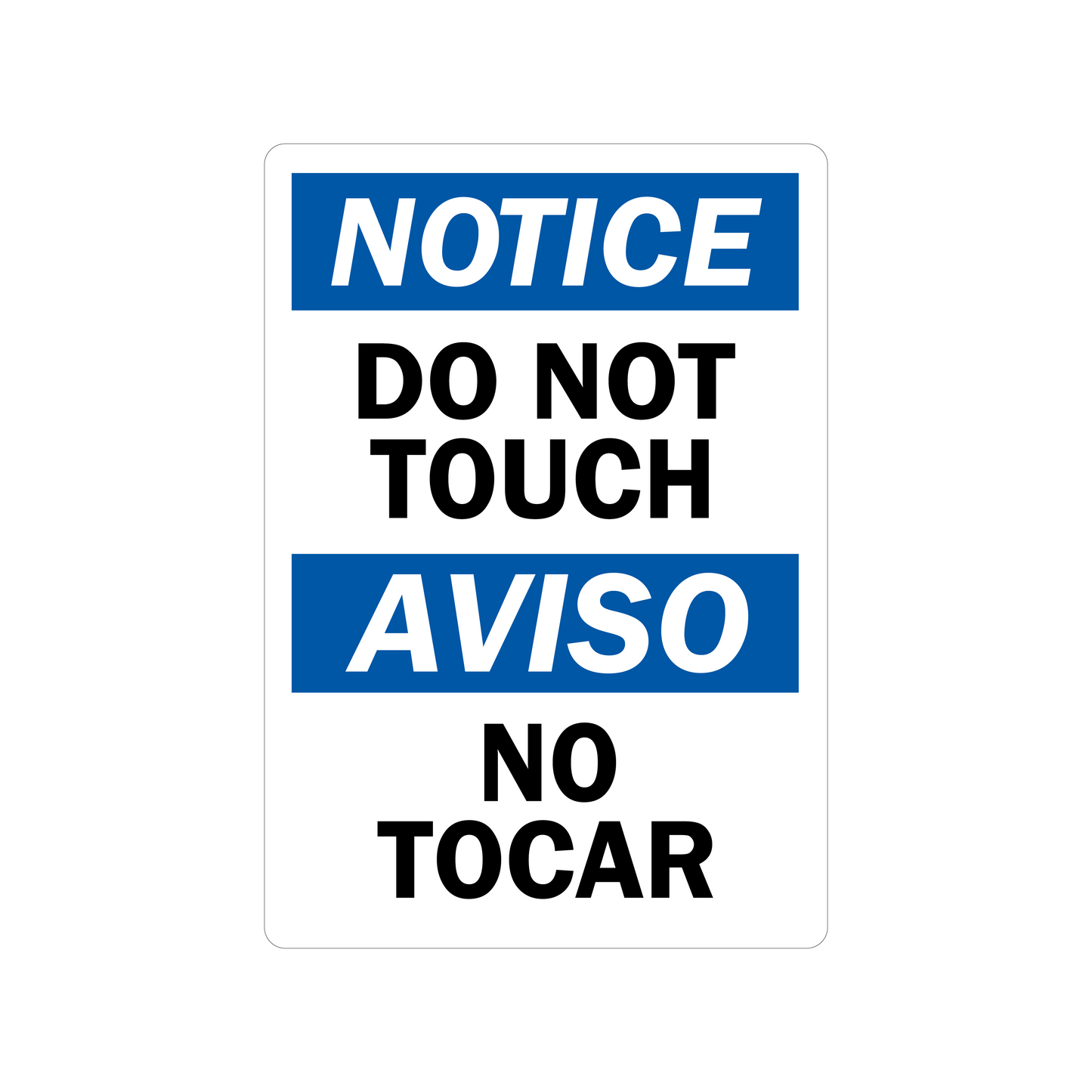 Bilingual OSHA Notice: Do Not Touch, No Tocar sign sticker with English and Spanish text, blue NOTICE and AVISO headers, and bold black text below it.