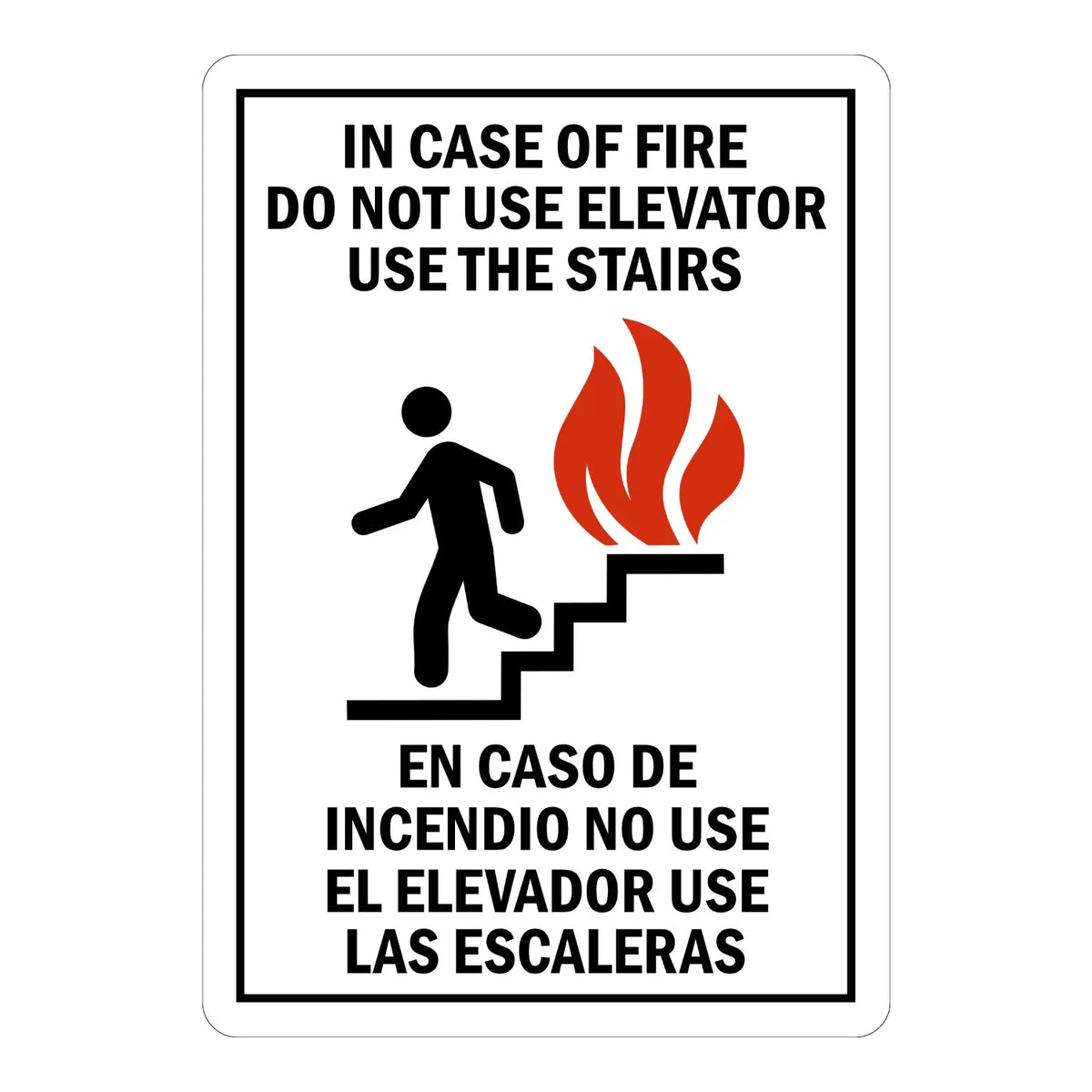 Bilingual: In Case of Fire Do Not Use Elevator Use the Stairs En Caso De Incendio No Use El Elevador Use Las Escaleras Sign Sticker – bilingual English and Spanish sign with a black person-on-stairs icon and red flame graphic instructing to use the stairs instead of the elevator in case of fire