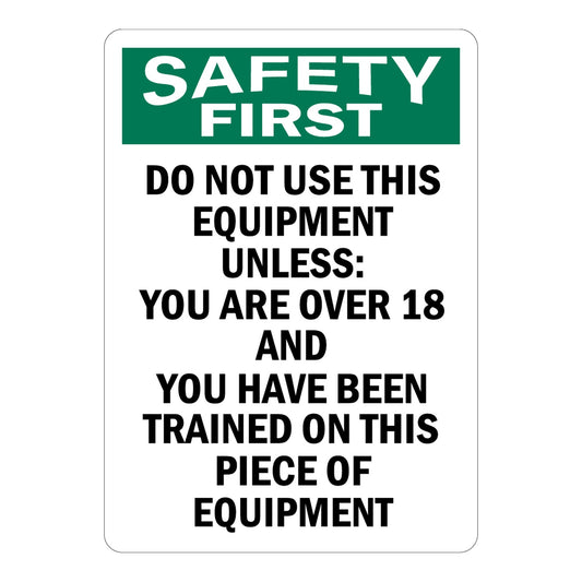 OSHA Safety First: Do Not Use This Equipment Unless