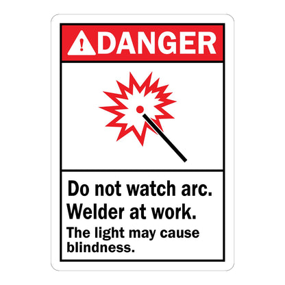 ANSI Danger: Do Not Watch Arc, Welder at Work - The Light May Cause Blindness Sign Sticker with red header, red spark/arc burst icon, and bold black warning text on white panel below