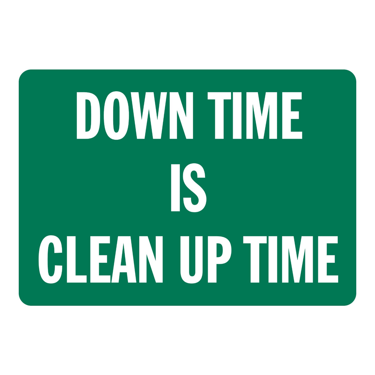 Downtime Is Clean-Up Time