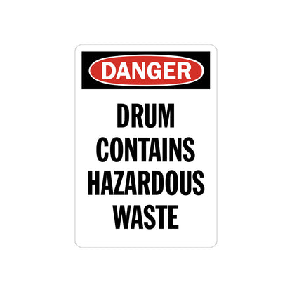 OSHA Danger: Drum Contains Hazardous Waste Sign Sticker in bold white on red oval header with black background, ideal for hazardous waste drums, chemical storage areas, and workplace safety compliance signage