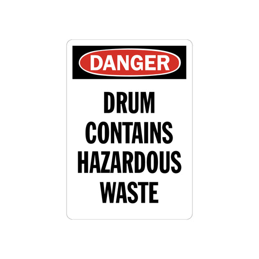 OSHA Danger : Drum Contains Hazardous Waste
