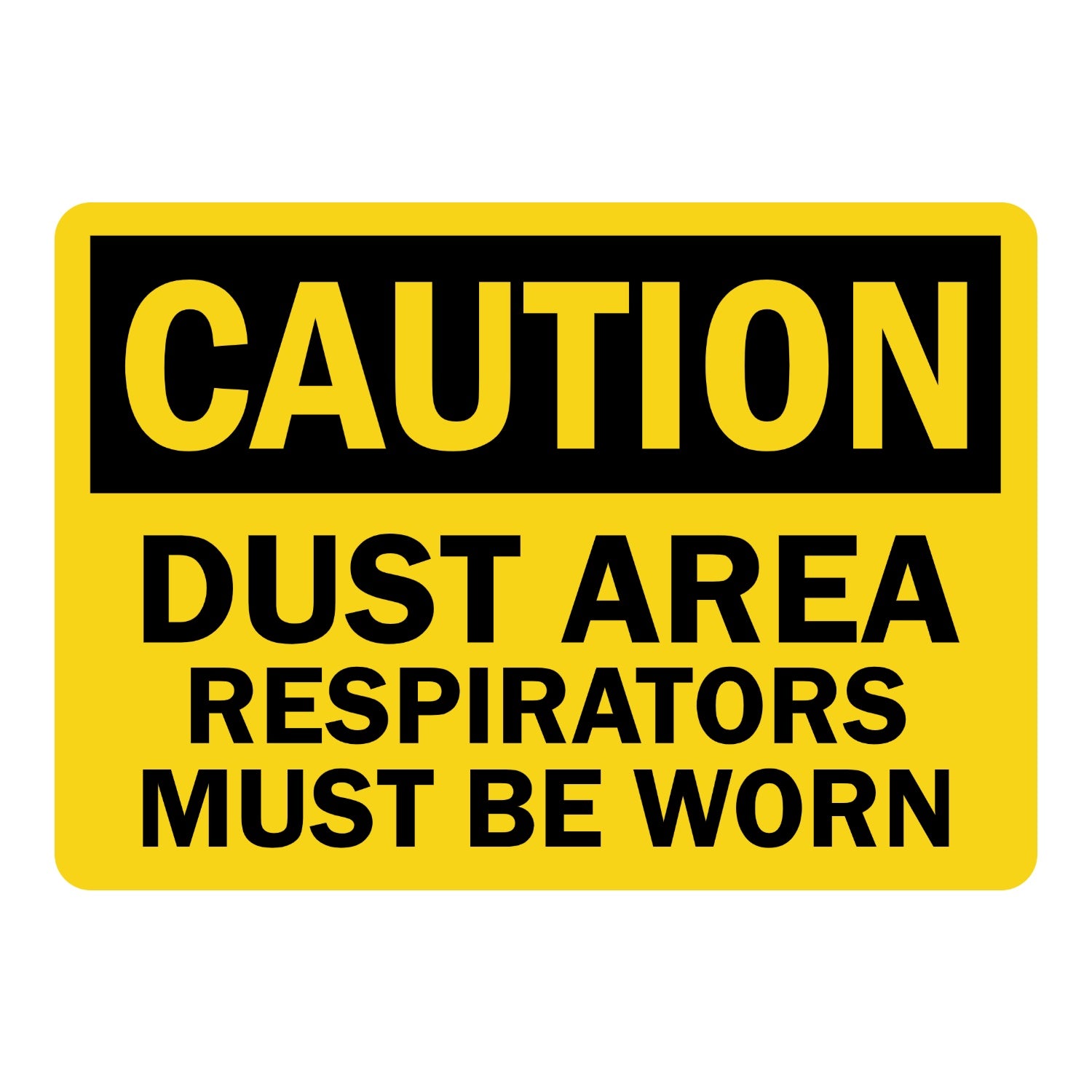 OSHA Caution: Dust Area Respirators Must Be Worn