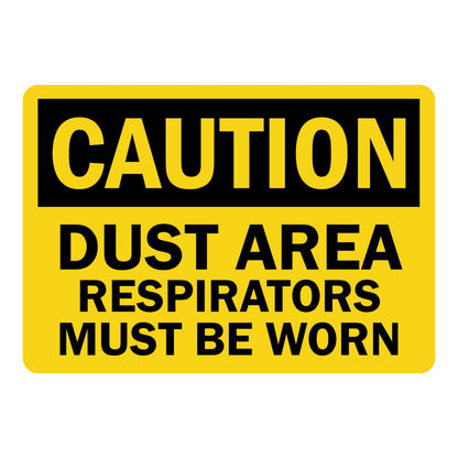 OSHA Caution: Dust Area Respirators Must Be Worn sign sticker featuring a bold black CAUTION header on a yellow background with bold black warning text below.