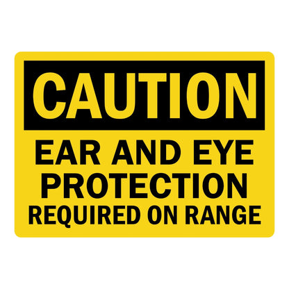 OSHA Caution: Ear and Eye Protection Required on Range Sign Stickers with bold black text on solid yellow background and black CAUTION header banner.