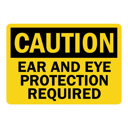 OSHA Caution: Ear and Eye Protection Required Sign Stickers with bold black text on solid yellow background and black CAUTION header banner.