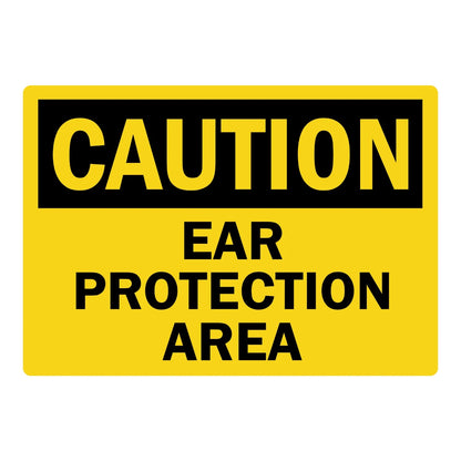 OSHA Caution: Ear Protection Area sign sticker featuring a bold black CAUTION header on a yellow background with bold black warning text displayed below it.