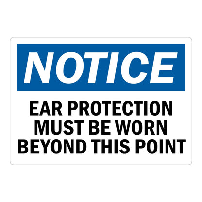 OSHA Notice: Ear Protection Must Be Worn Beyond This Point sign sticker featuring a bold white NOTICE header on a blue background with black text below it.
