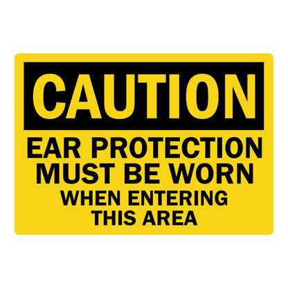 OSHA Caution: Ear Protection Must Be Worn When Entering This Area sign sticker featuring a bold black CAUTION header on yellow with bold black warning text.