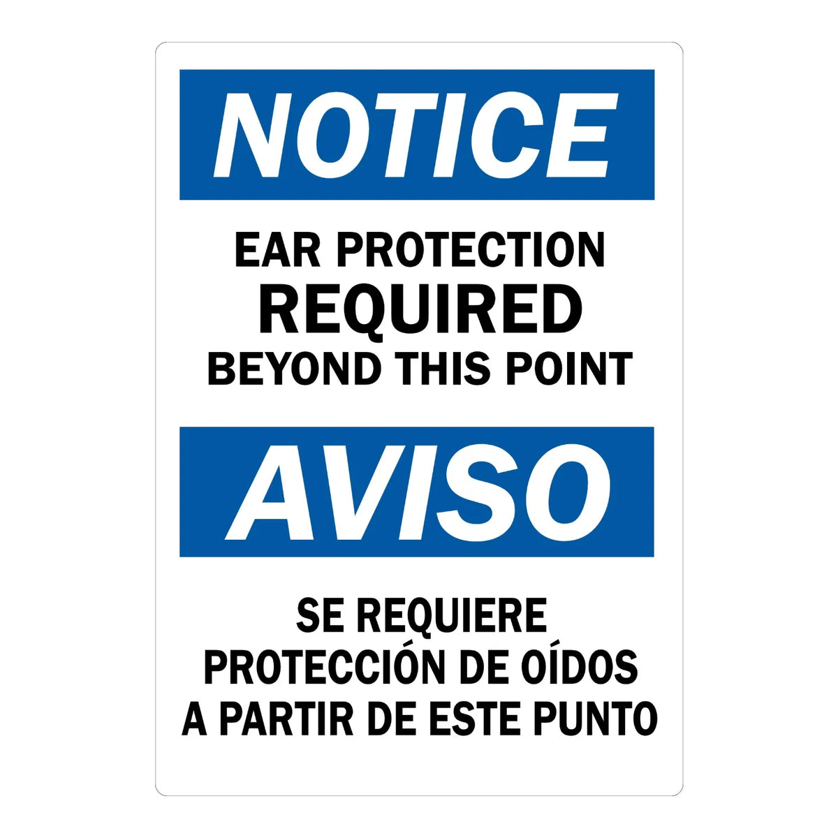 Bilingual OSHA Notice: Ear Protection Required Beyond This Point