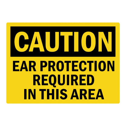 OSHA Caution: Ear Protection Required in This Area sign sticker featuring a bold black CAUTION header on a yellow background with bold black warning text below.