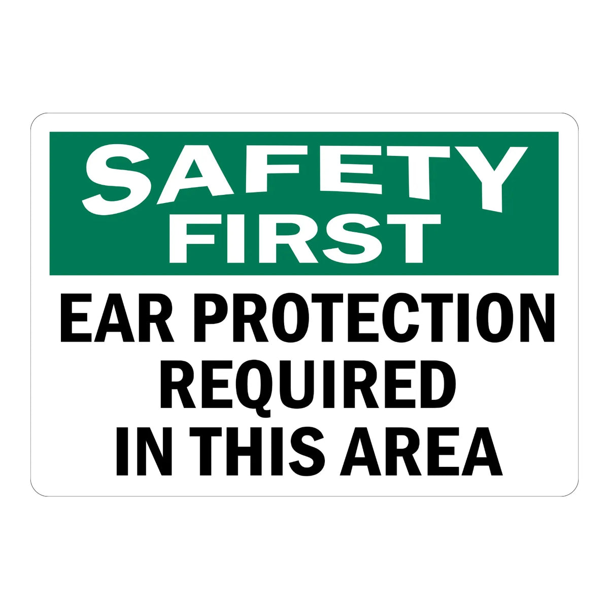 OSHA Safety First: Ear Protection Required in This Area