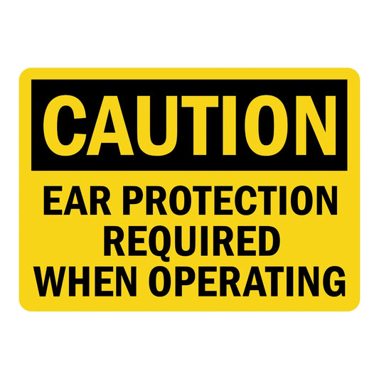 OSHA Caution: Ear Protection Required When Operating
