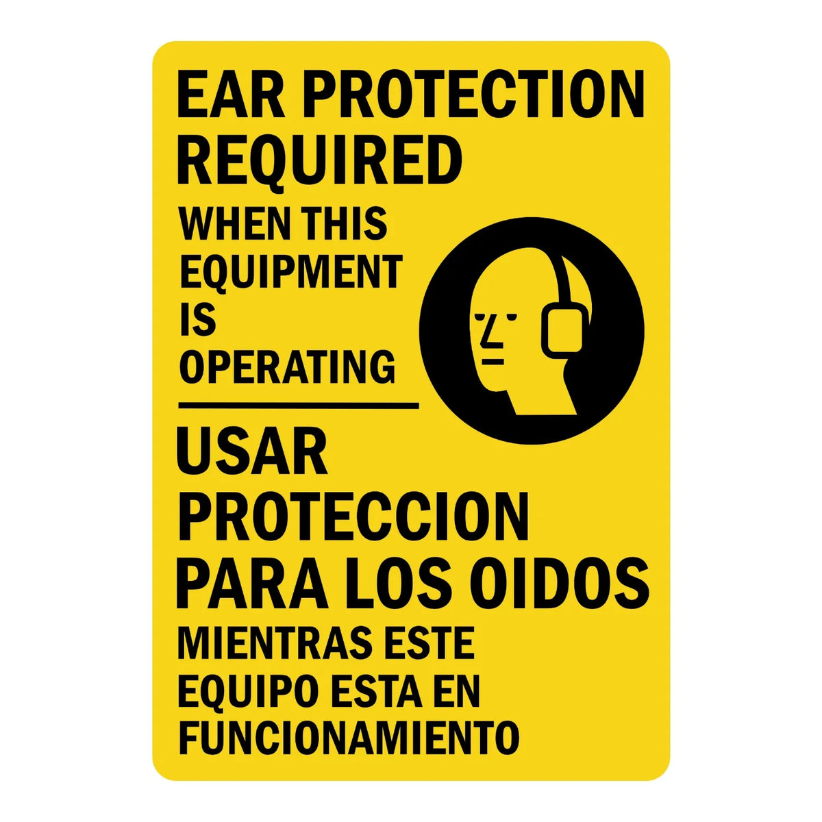 Bilingual Ear Protection Required When This Equipment Is Operating (With Graphic)
