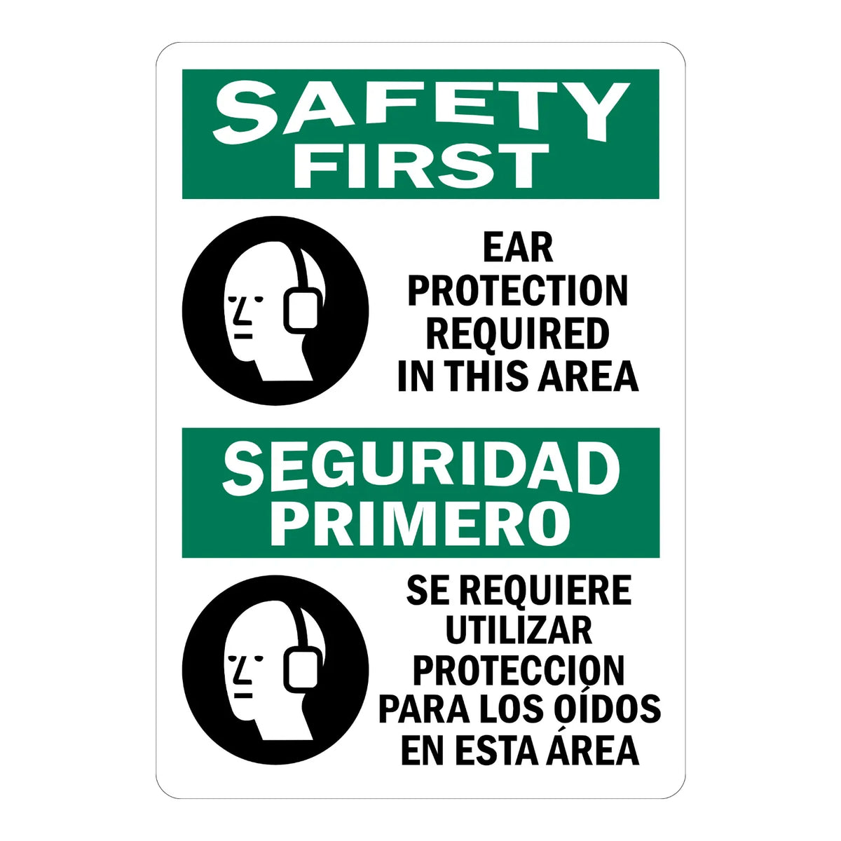 Bilingual Safety First: Ear Protection Required in This Area sign sticker with white SAFETY FIRST and SEGURIDAD PRIMERO headers on green, and black icons.