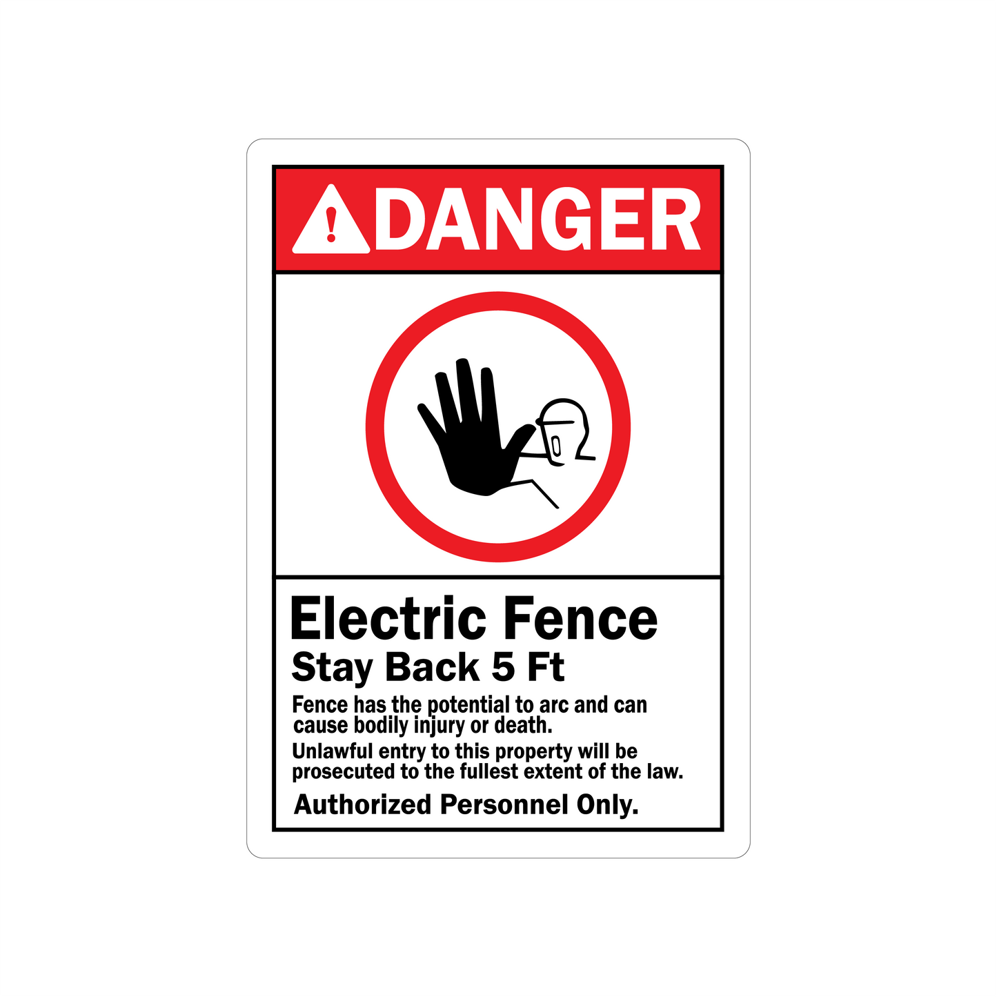 ANSI Danger: Electric Fence, Stay Back 5 Ft, Authorized Personnel Only sign sticker with a red header and a red circle stop-hand icon above bold text.