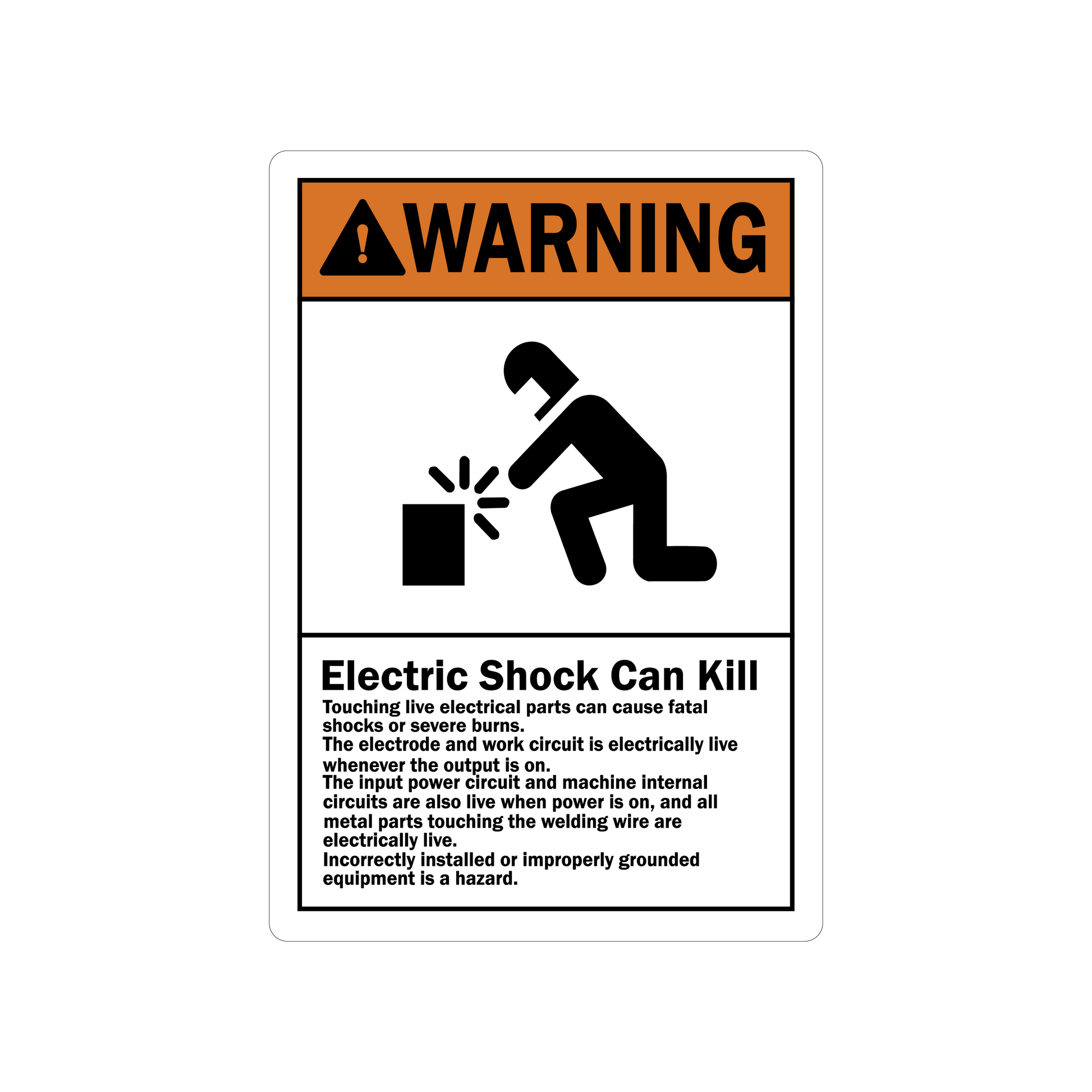 ANSI Warning: Electric Shock Can Kill, Touching Live Electrical Parts Can Cause Fatal Shocks or Severe Burns