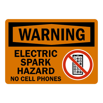 OSHA Warning: Electric Spark Hazard - No Cell Phones sign stickers featuring bold black WARNING header with prohibited phone icon, restricts device use