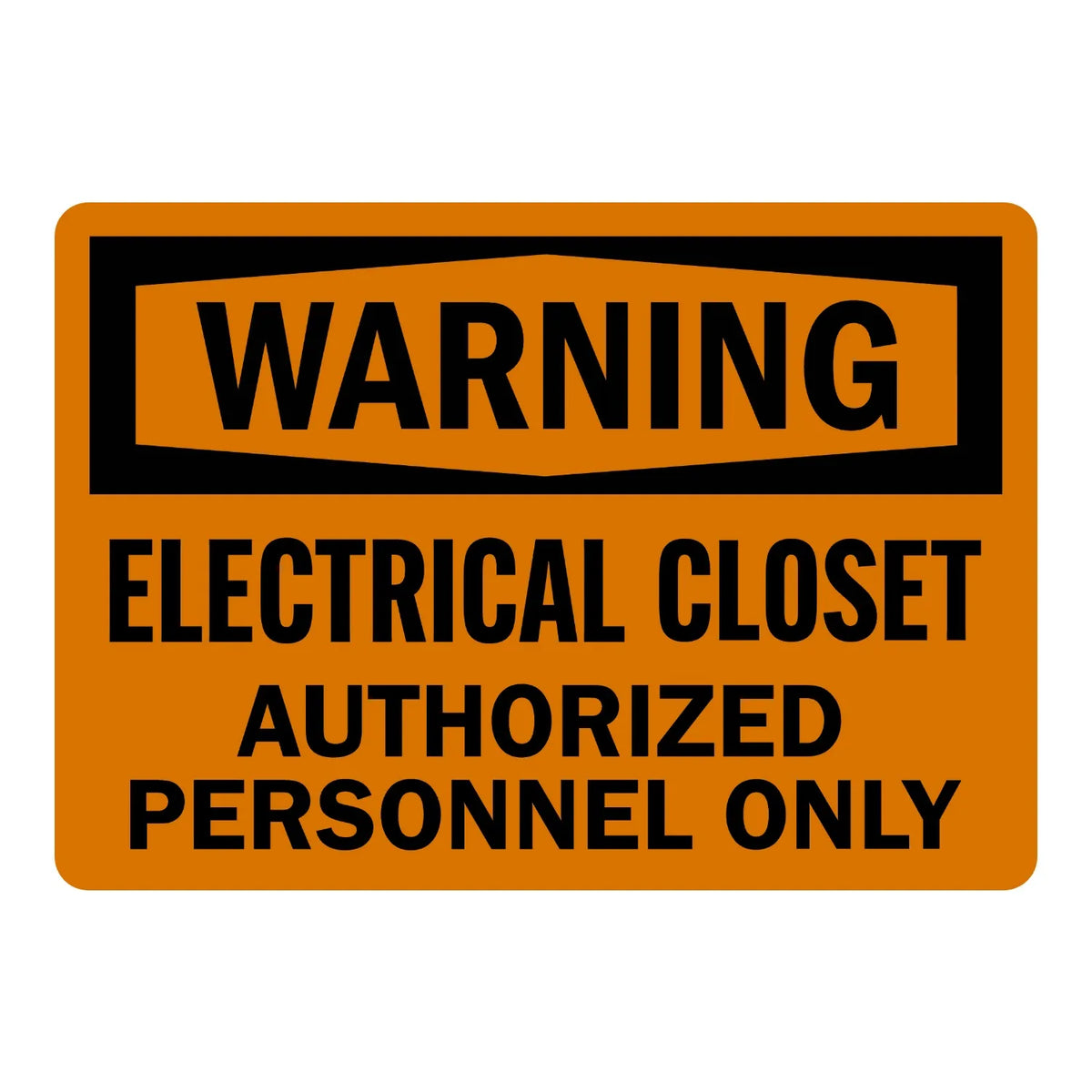 OSHA Warning: Electrical Closet - Authorized Personnel Only