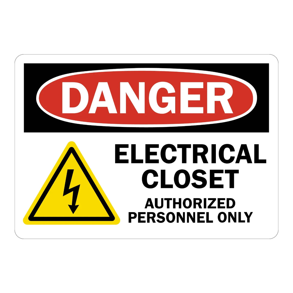 OSHA Danger: Electrical Closet - Authorized Personnel Only sign stickers: black bar with red oval DANGER header, yellow shock hazard icon, bold black text.