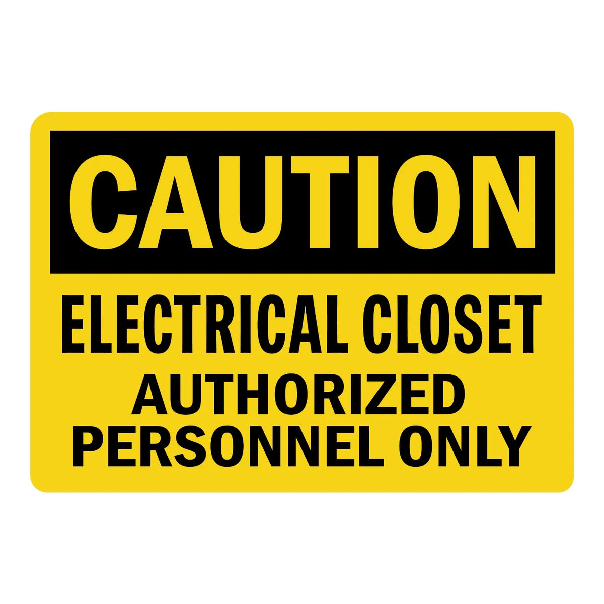 OSHA Caution: Electrical Closet - Authorized Personnel Only