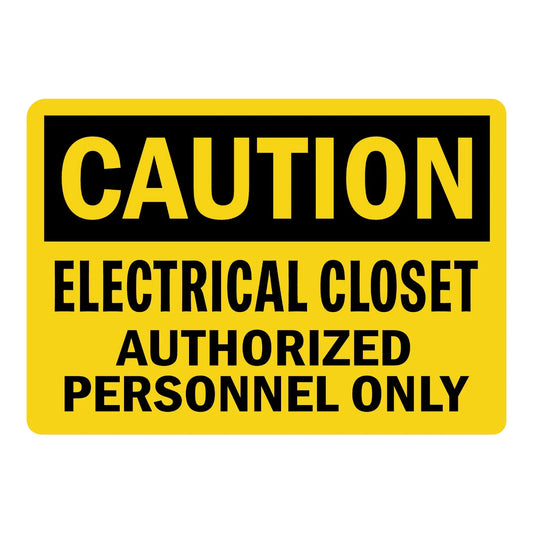 OSHA Caution: Electrical Closet - Authorized Personnel Only