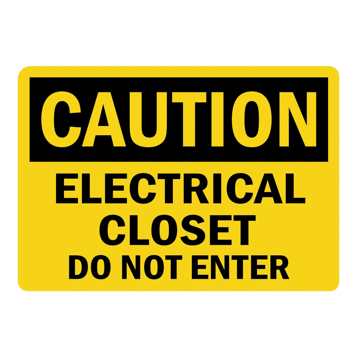 OSHA Caution: Electrical Closet - Do Not Enter