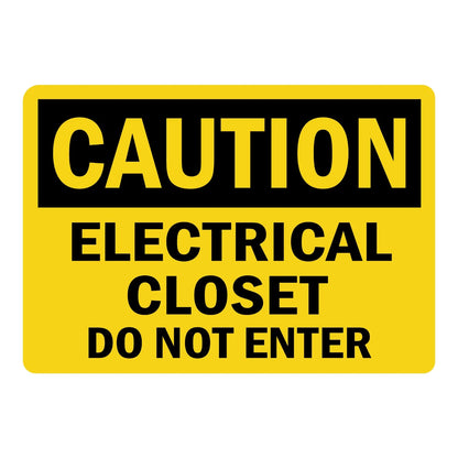 OSHA Caution: Electrical Closet - Do Not Enter sign stickers: yellow background, black bar with bold yellow CAUTION header, bold black warning text below it.