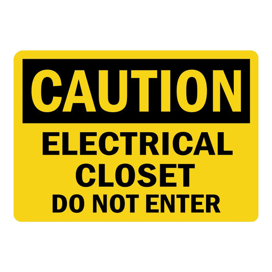 OSHA Caution: Electrical Closet - Do Not Enter