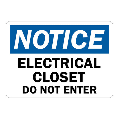 OSHA Notice: Electrical Closet - Do Not Enter sign stickers: white background, blue NOTICE header bar, bold black ELECTRICAL CLOSET DO NOT ENTER text below.
