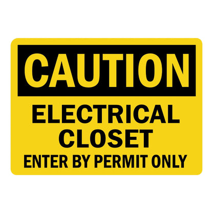 OSHA Caution: Electrical Closet - Enter by Permit Only sign stickers: yellow background, black bar with bold yellow CAUTION header, bold black instructions.