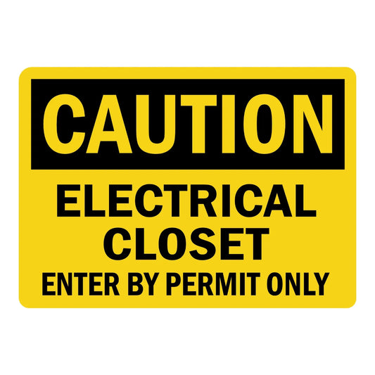 OSHA Caution: Electrical Closet - Enter by Permit Only