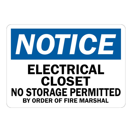 OSHA Notice: Electrical Closet - No Storage Permitted by Order of Fire Marshal