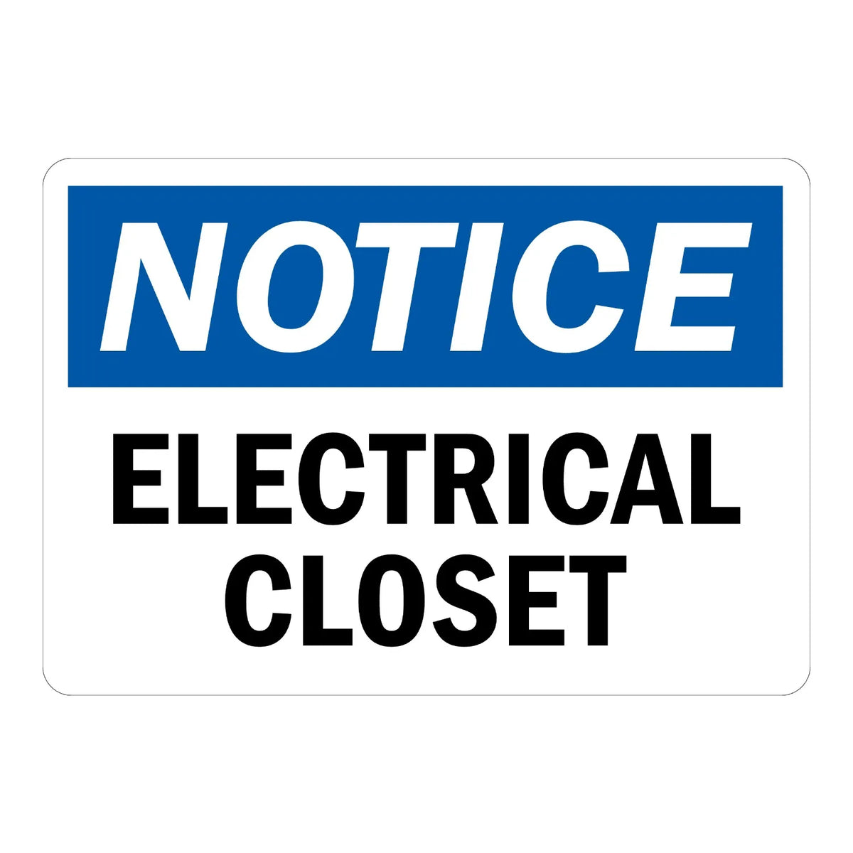 OSHA Notice: Electrical Closet sign stickers: white background, blue NOTICE header bar, bold black ELECTRICAL CLOSET text below on the rounded white panel.
