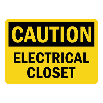 OSHA Caution: Electrical Closet sign stickers: yellow background, black bar with bold yellow CAUTION header, bold black ELECTRICAL CLOSET text below panel.