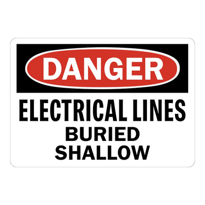 OSHA Danger: Electrical Lines - Buried Shallow Sign Sticker with black and red DANGER header on white background and bold black text, warns of shallow-buried electric lines.