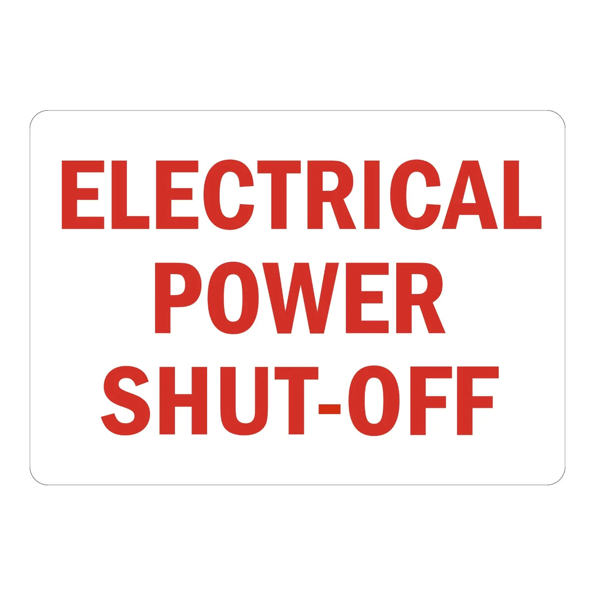 Electrical Power Shut-Off Sign Sticker – white sign with bold red text labeling the electrical power shut-off