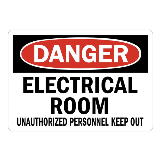 OSHA Danger: Electrical Room - Unauthorized Personnel Keep Out