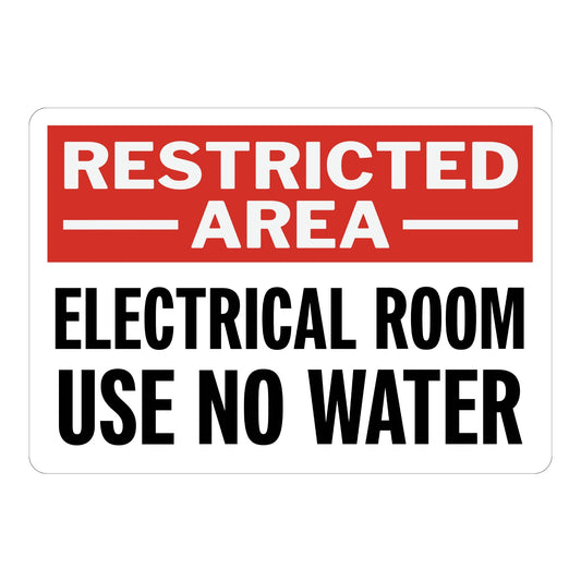 Warning: Restricted Area Sign: Electrical Room Use No Water