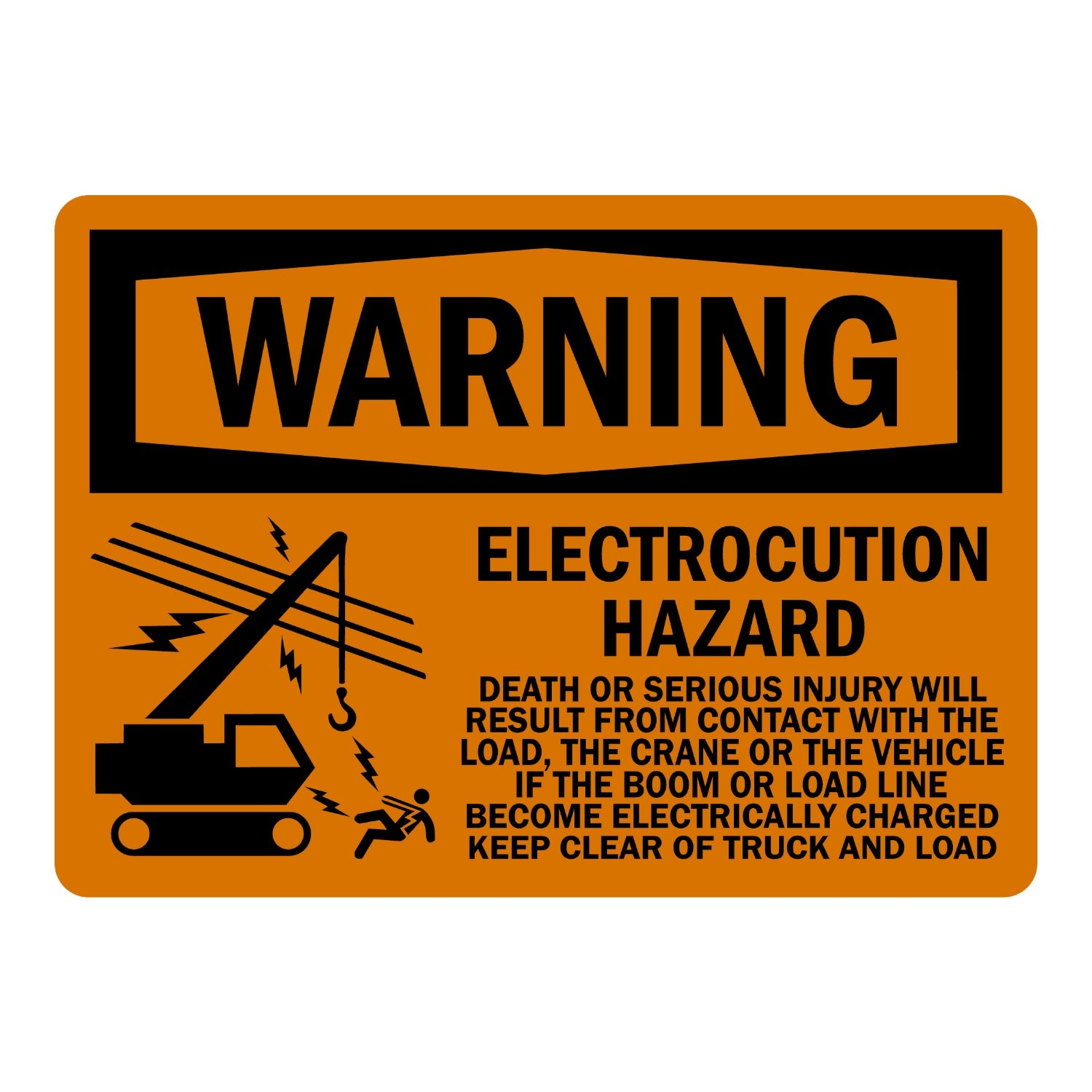 OSHA Warning: Electrocution Hazard, Death or Serious Injury Will Result