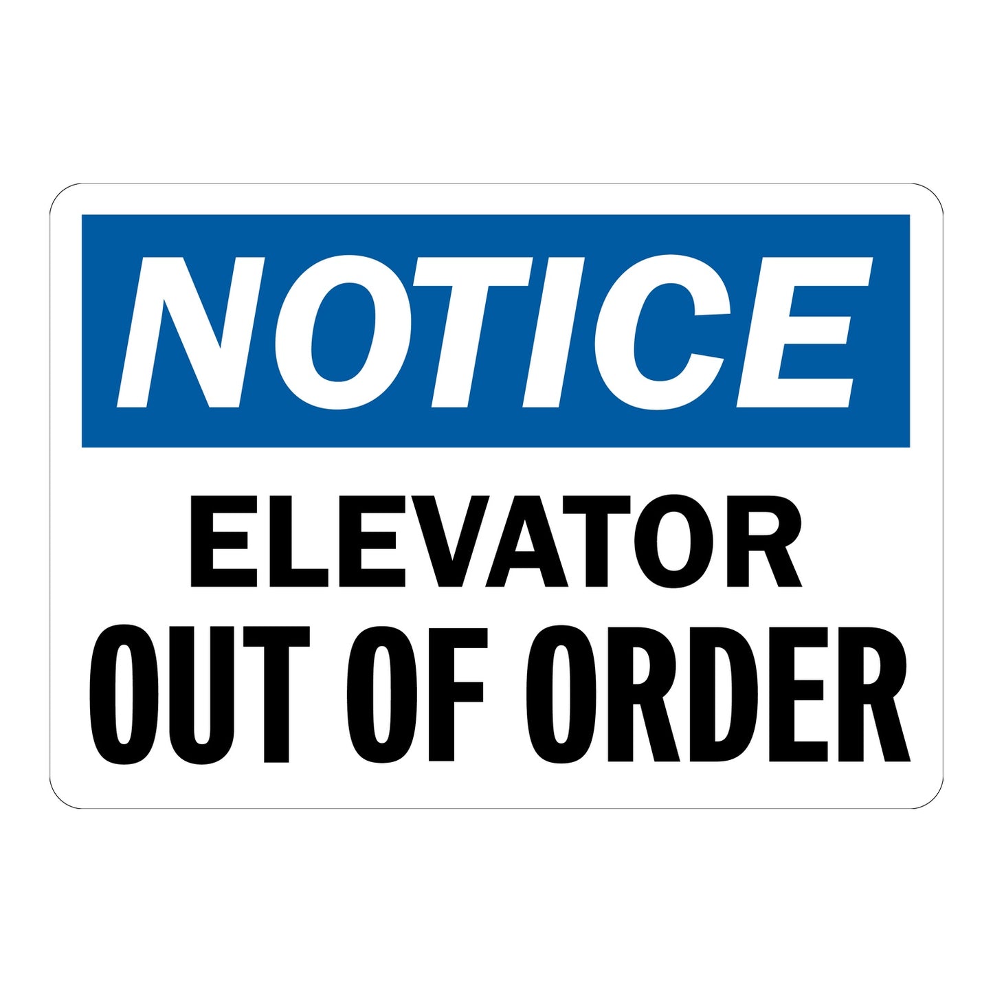 OSHA Notice Elevator Out Of Order Sign Sticker with blue header and bold black text on white background informing workers and visitors that the elevator is out of order