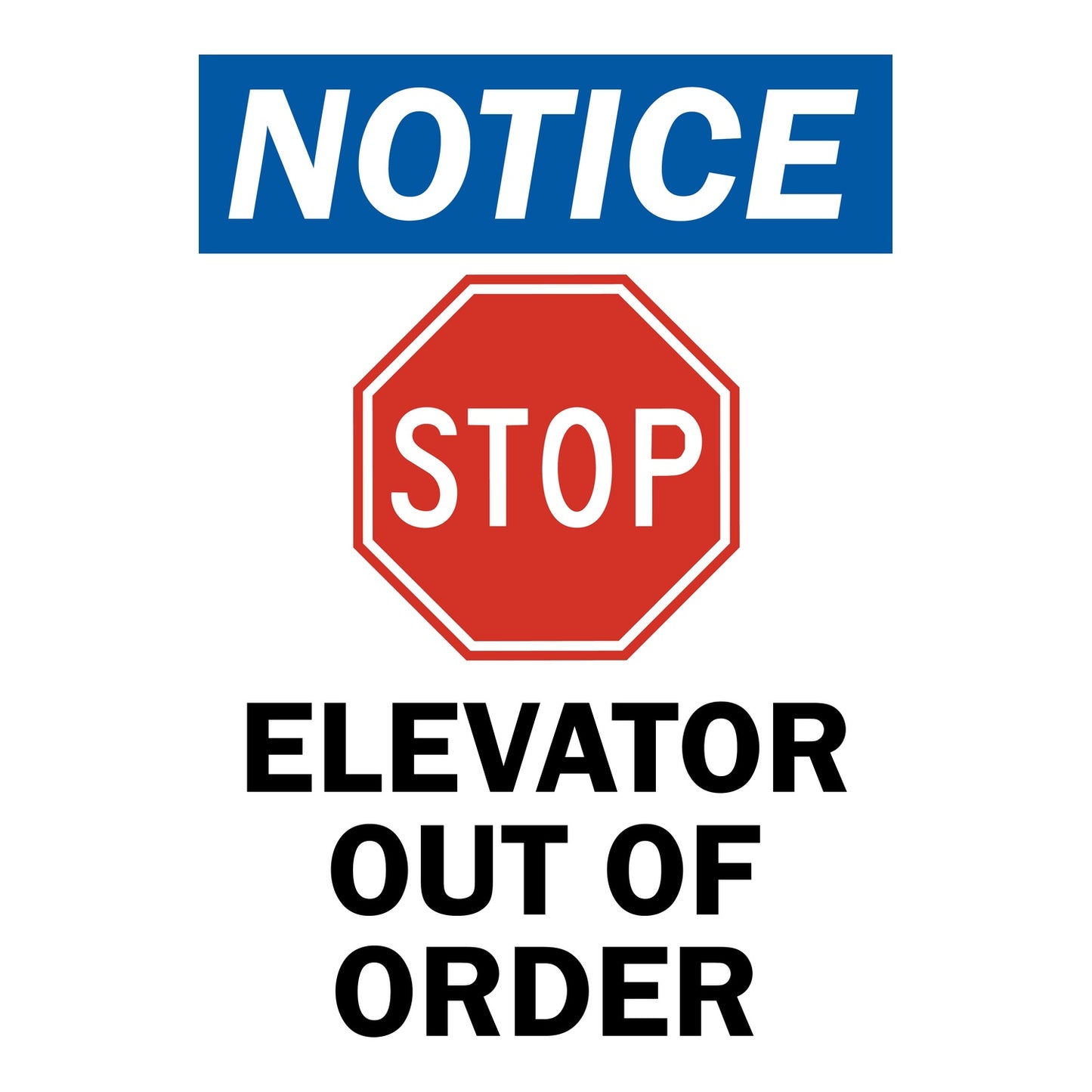 OSHA Notice Elevator Out Of Order Sign Sticker with blue header red stop symbol and bold black text alerting workers and visitors that the elevator is out of order