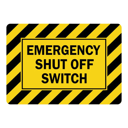 Emergency Shut-Off Switch safety sign: yellow and black diagonal hazard stripe border framing bold black EMERGENCY SHUT OFF SWITCH text on a solid yellow panel.