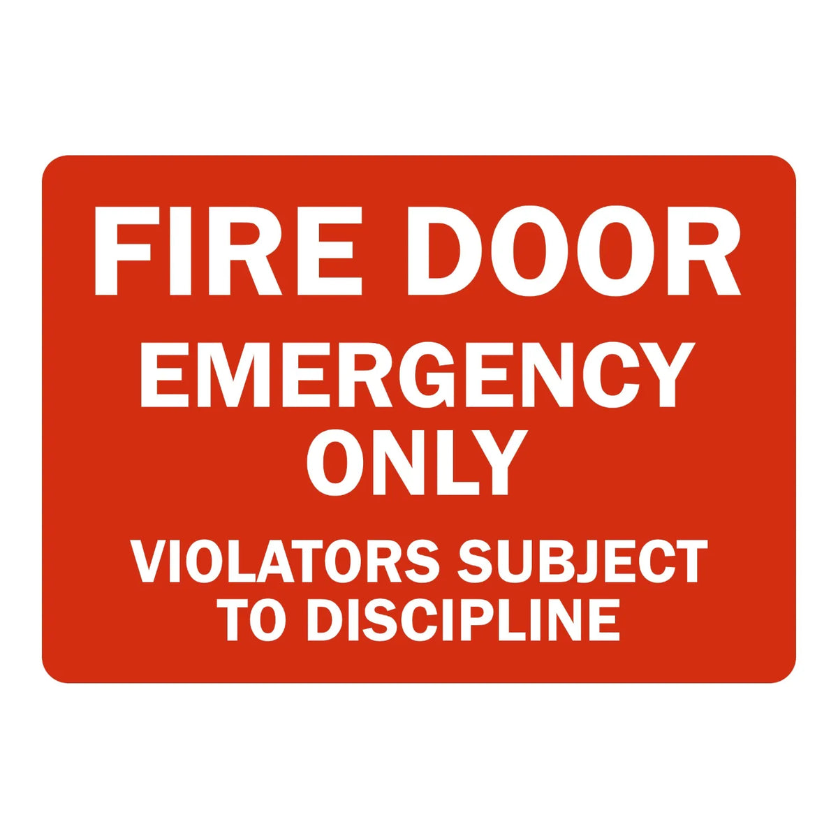 Warning Fire Door: Emergency Only, Violators Subject to Discipline Sign Stickers with bold white text on solid red background for restricted fire door access.