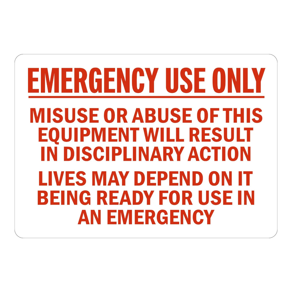 Emergency Use Only: Misuse or Abuse of This Equipment Will Result in Disciplinary Action Sign Stickers with bold red text on white background for emergency equipment protection.