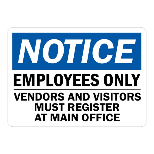 OSHA Notice: Employees Only Vendors and Visitors Must Register at Main Office