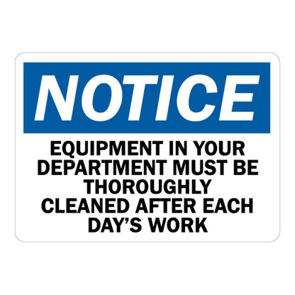 OSHA Notice sign sticker with blue header and bold black text: Equipment In Your Department Must Be Thoroughly Cleaned After Each Day's Work on white background.